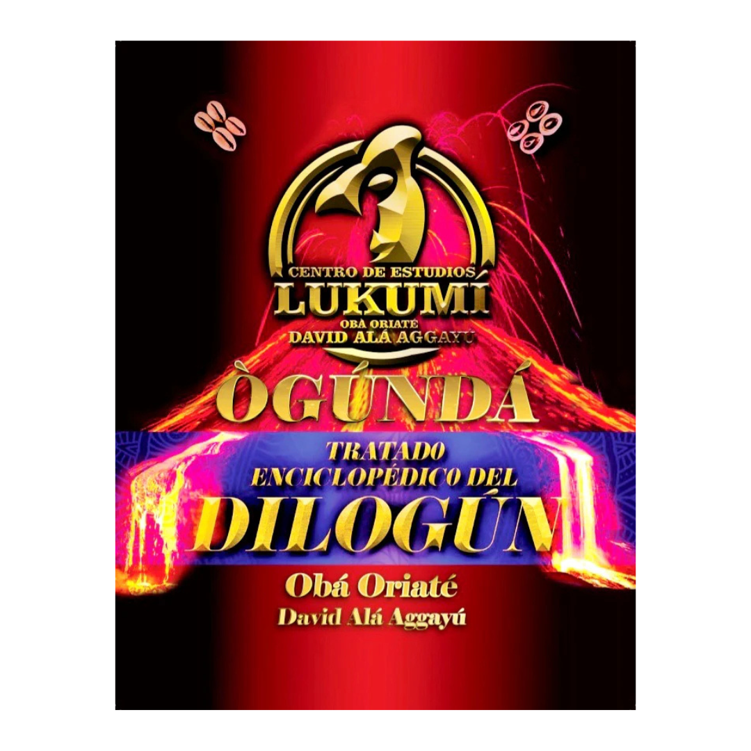Ogunda – Enciclopedic Treatise of Dilogún