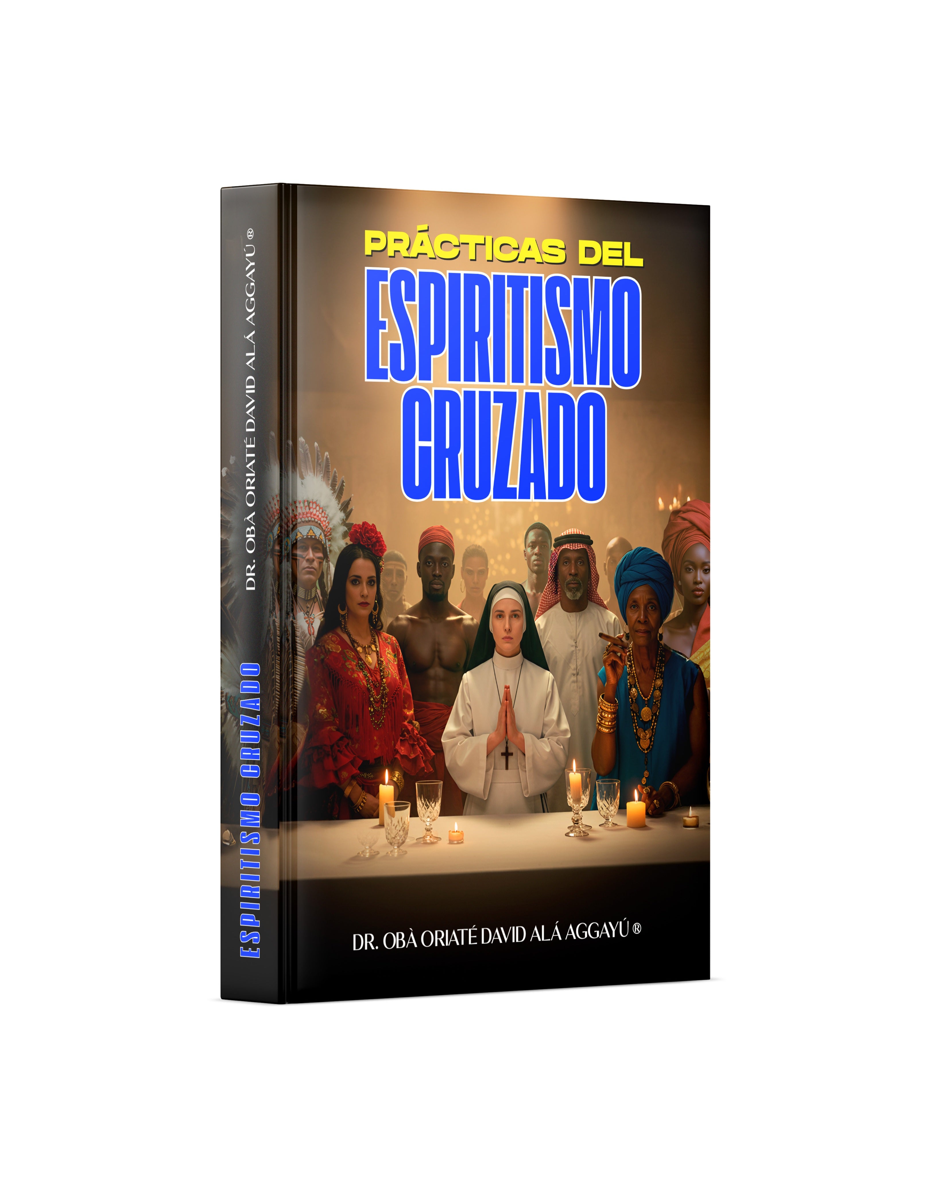PRACTICAS DEL ESPIRITISMO CRUZADO