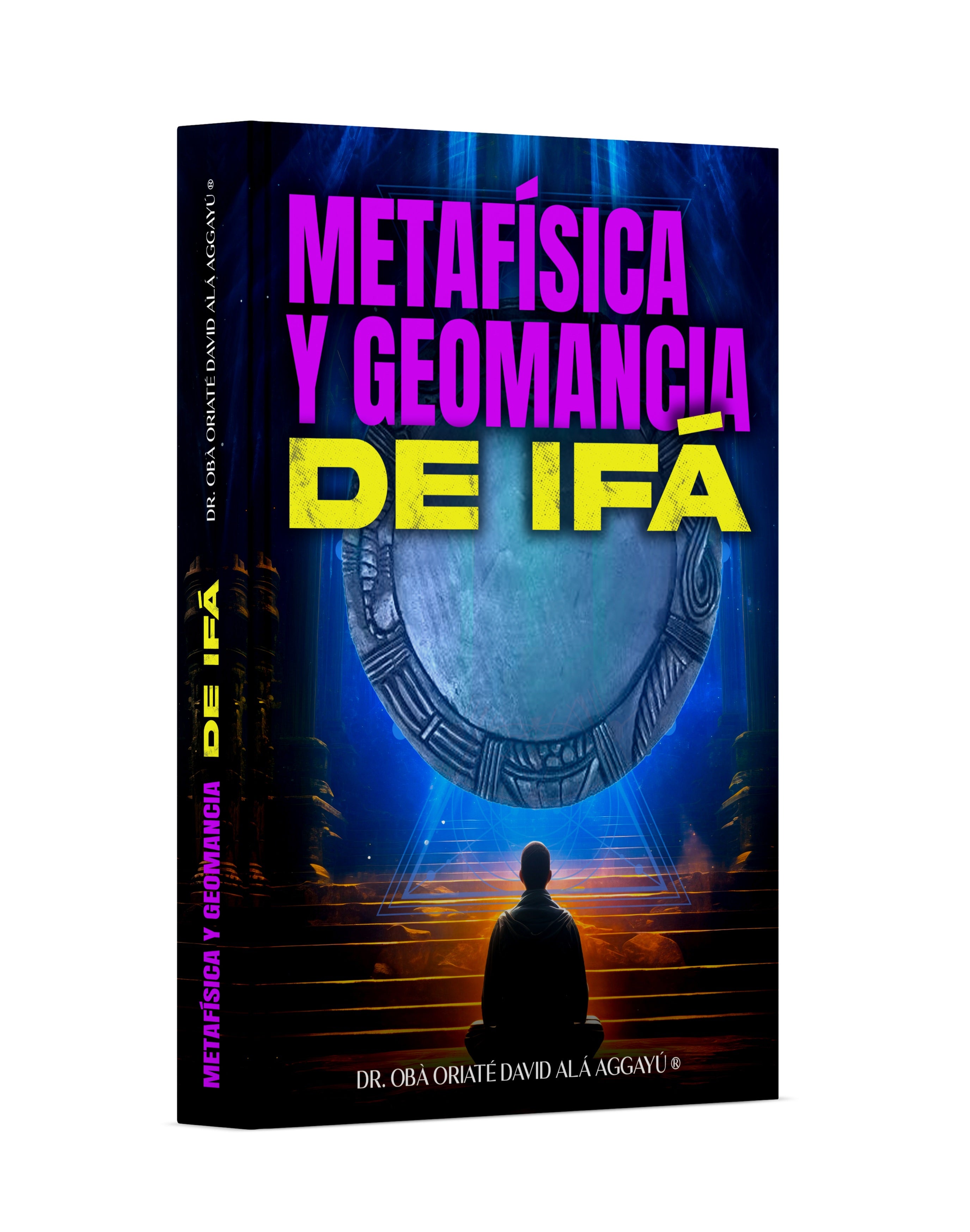 METAFISICA Y GEOMANCIA DE IFA - LOS LIBROS SE ENVIARAN JULIO 15