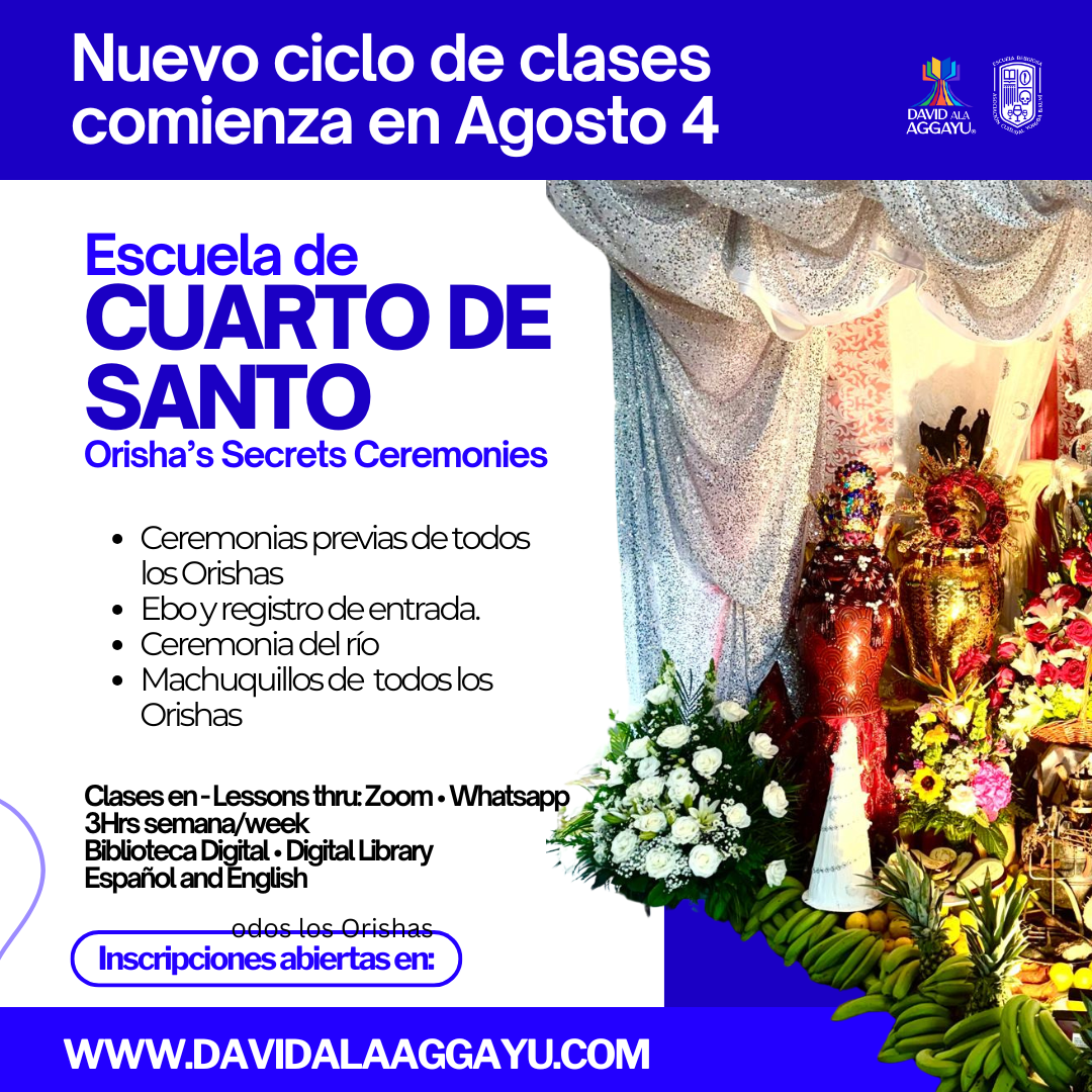 2025 - ESCUELA CUARTO DE SANTO/ ORISHA SECRET CEREMONIES SCHOOL