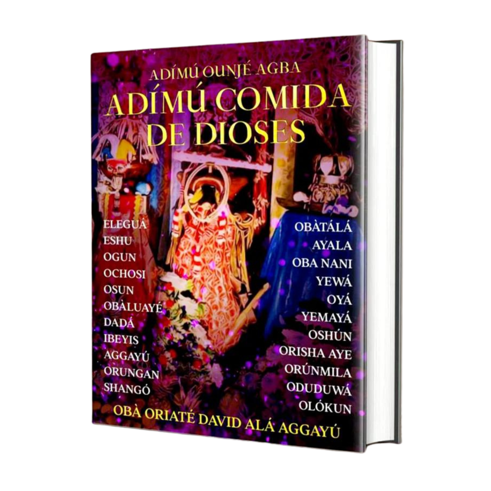 ADÍMÚ OUNJÉ AGBA - COMIDA DE DIOSES